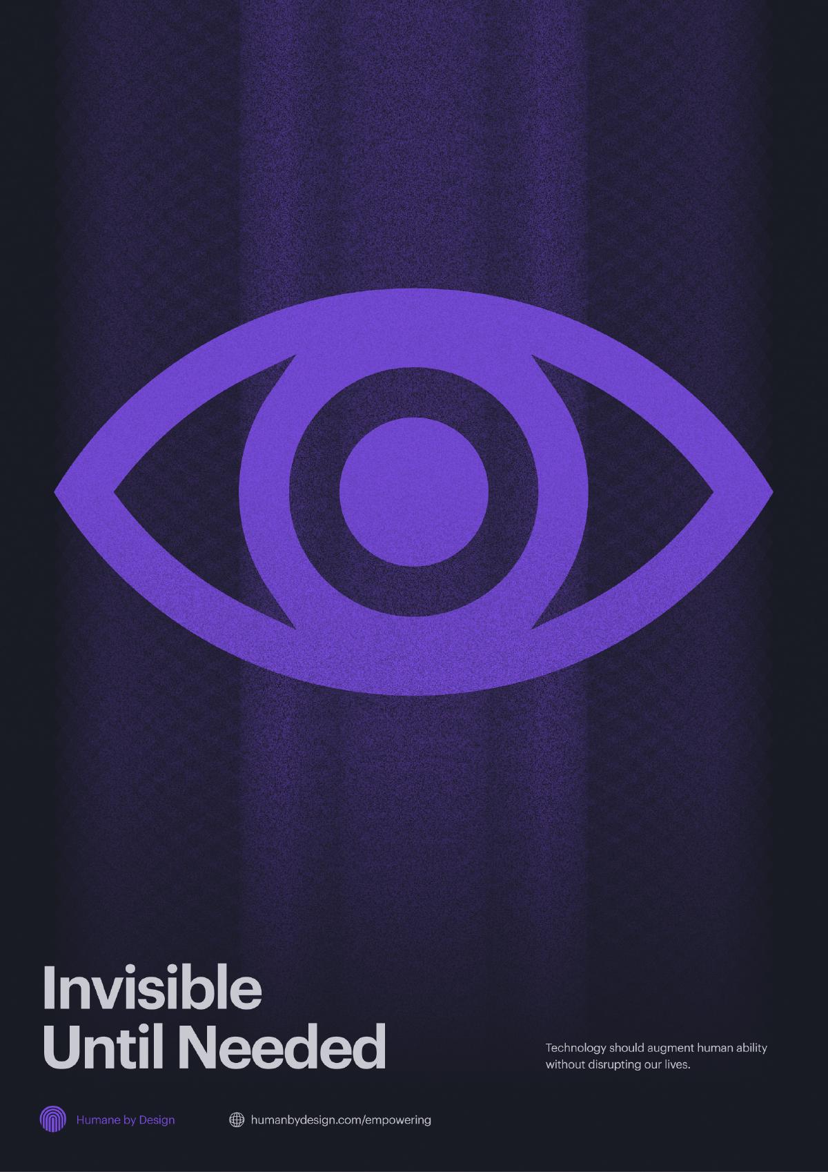 Invisible Until Needed